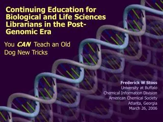 Continuing Education for Biological and Life Sciences Librarians in the Post-Genomic Era