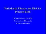 Periodontal Disease and Risk for Preterm Birth