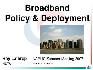 Broadband Policy &amp; Deployment