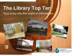 The Library Top Ten - slide 1