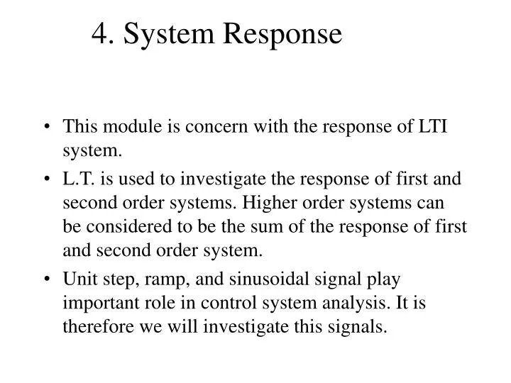 4 system response
