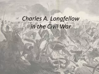 Charles A. Longfellow in the Civil War