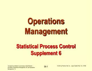 Operations Management Statistical Process Control Supplement 6