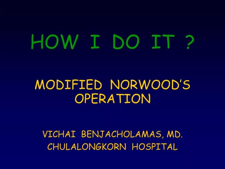 how i do it modified norwood s operation
