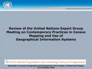 Review of the United Nations Expert Group Meeting on Contemporary Practices in Census Mapping and Use of Geographical I