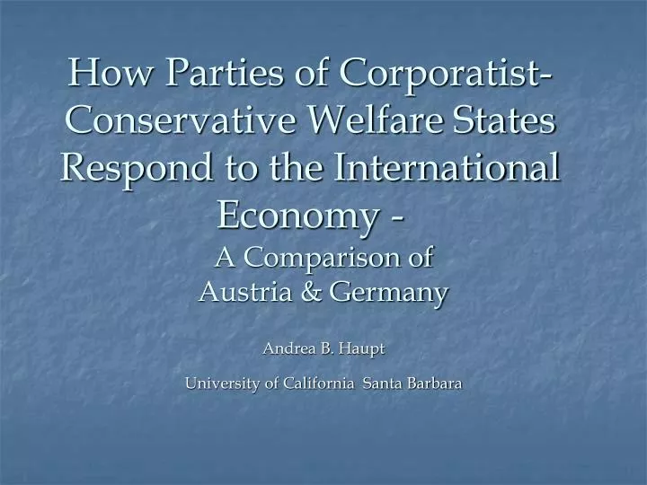 how parties of corporatist conservative welfare states respond to the international economy