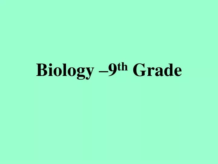 biology 9 th grade