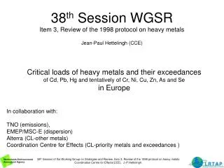 38 th Session WGSR Item 3, Review of the 1998 protocol on heavy metals Jean-Paul Hettelingh (CCE)