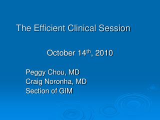 The Efficient Clinical Session