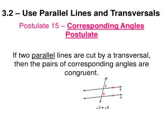 3.2 – Use Parallel Lines and Transversals