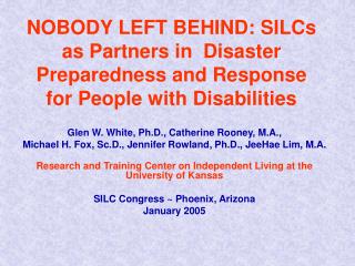 NOBODY LEFT BEHIND: SILCs as Partners in Disaster Preparedness and Response for People with Disabilities