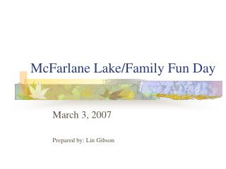 McFarlane Lake/Family Fun Day