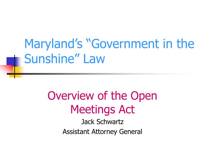 maryland s government in the sunshine law