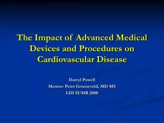 The Impact of Advanced Medical Devices and Procedures on Cardiovascular Disease