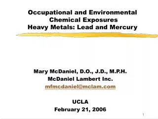 Occupational and Environmental Chemical Exposures Heavy Metals: Lead and Mercury