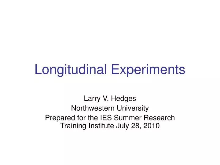 longitudinal experiments