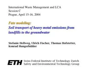 Fate modeling: Soil transport of heavy metal emissions from landfills to the groundwater 