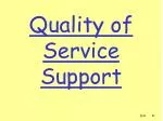 Quality of Service Support - slide 1