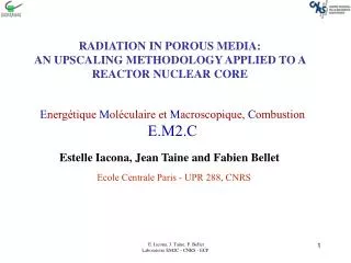 RADIATION IN POROUS MEDIA: AN UPSCALING METHODOLOGY APPLIED TO A REACTOR NUCLEAR CORE