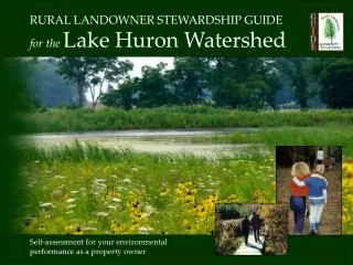 RURAL LANDOWNER STEWARDSHIP GUIDE for the Lake Huron Watershed