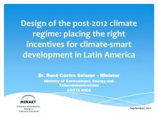 Design of the post-2012 climate regime: placing the right incentives for climate-smart development in Latin America