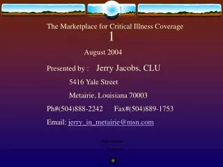 The Marketplace for Critical Illness Coverage