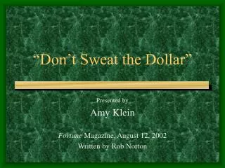 “Don’t Sweat the Dollar”