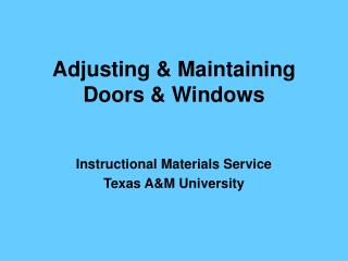 Adjusting &amp; Maintaining Doors &amp; Windows