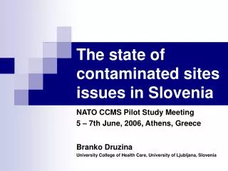 The state of contaminated sites issues in Slovenia