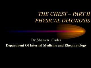 THE CHEST – PART II PHYSICAL DIAGNOSIS