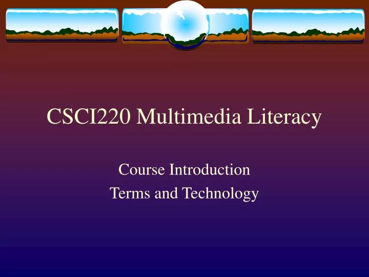 csci220 multimedia literacy