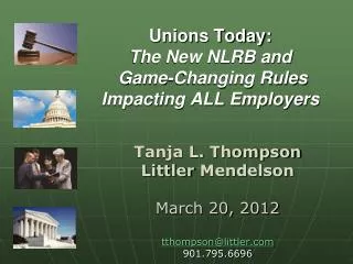 Unions Today: The New NLRB and Game-Changing Rules Impacting ALL Employers