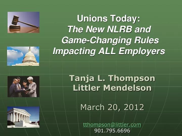 unions today the new nlrb and game changing rules impacting all employers