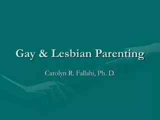 Gay &amp; Lesbian Parenting