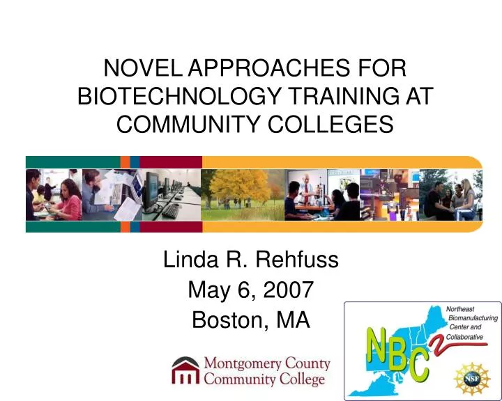 novel approaches for biotechnology training at community colleges
