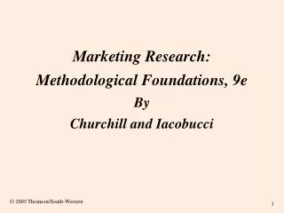 Marketing Research: Methodological Foundations, 9e By Churchill and Iacobucci