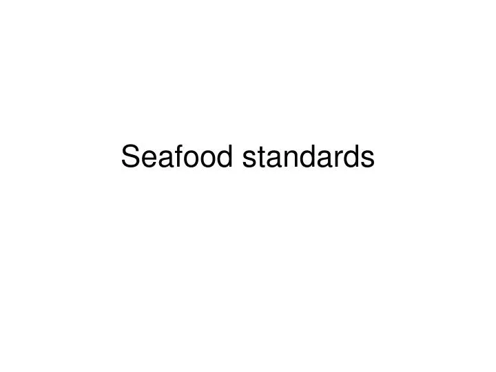 seafood standards
