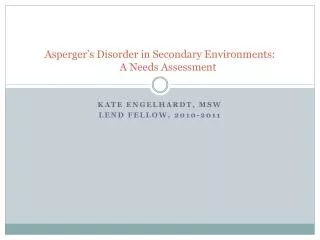 Asperger’s Disorder in Secondary Environments: A Needs Assessment