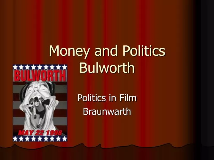 money and politics bulworth