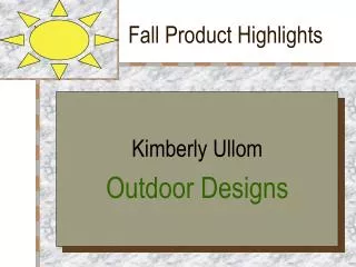 Fall Product Highlights