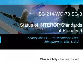 SC-214/WG-78 SG-3 Status of INTEROP Standards at Plenary 9