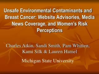 Unsafe Environmental Contaminants and Breast Cancer: Website Advisories, Media News Coverage, and Women’s Risk Perceptio
