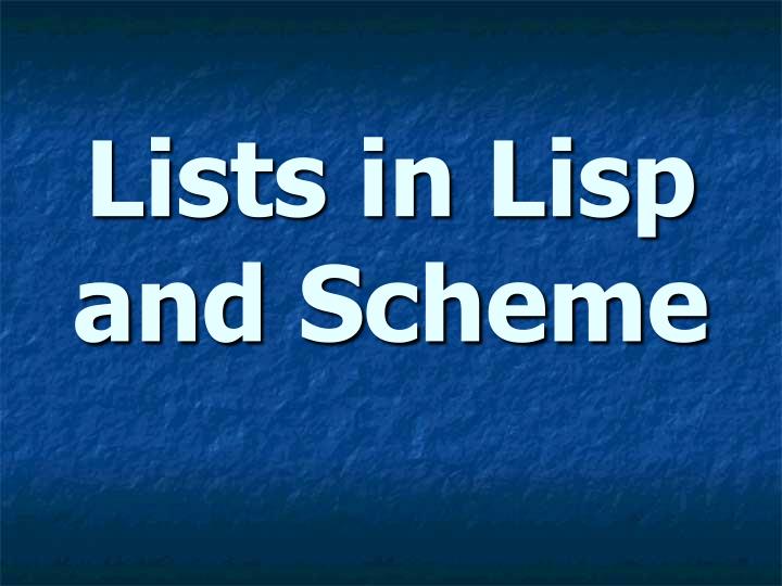 lists in lisp and scheme