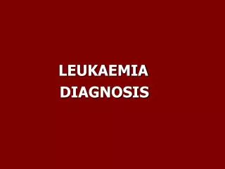 LEUKAEMIA DIAGNOSIS