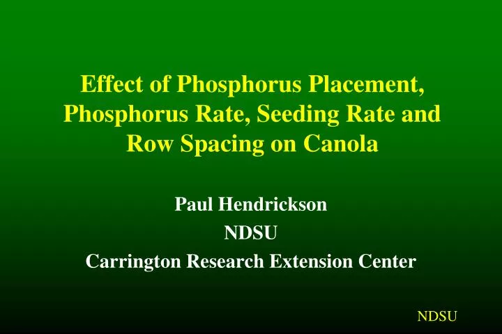 effect of phosphorus placement phosphorus rate seeding rate and row spacing on canola
