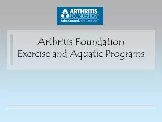 Arthritis Foundation Exercise and Aquatic Programs