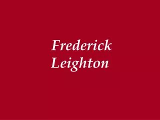 Frederick Leighton