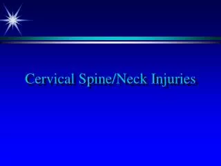 Cervical Spine/Neck Injuries