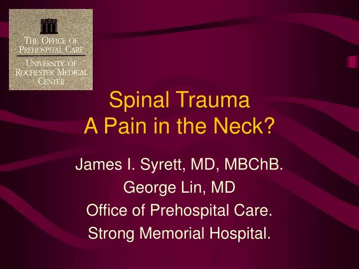 spinal trauma a pain in the neck