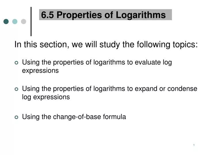 6 5 properties of logarithms